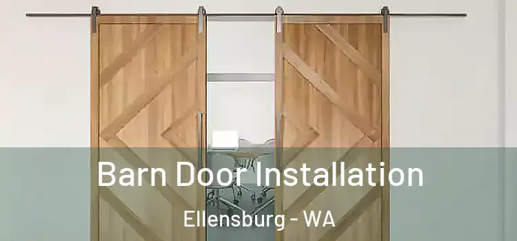  Barn Door Installation Ellensburg - WA