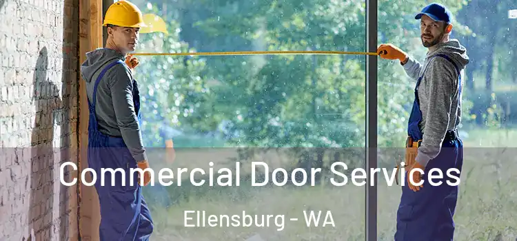  Commercial Door Services Ellensburg - WA