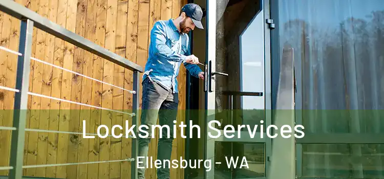  Locksmith Services Ellensburg - WA