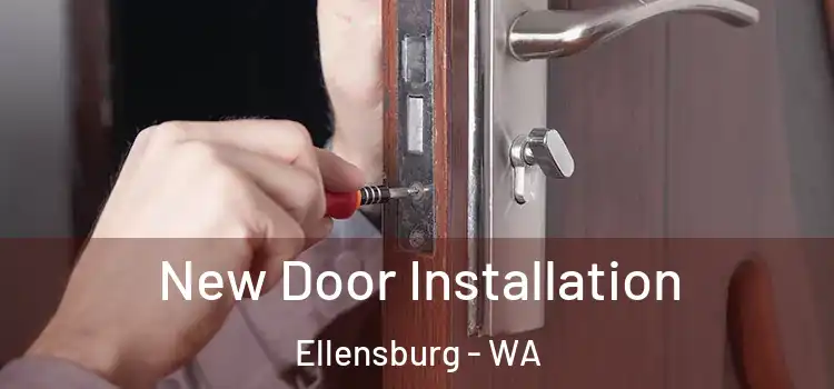  New Door Installation Ellensburg - WA