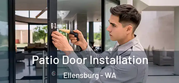  Patio Door Installation Ellensburg - WA